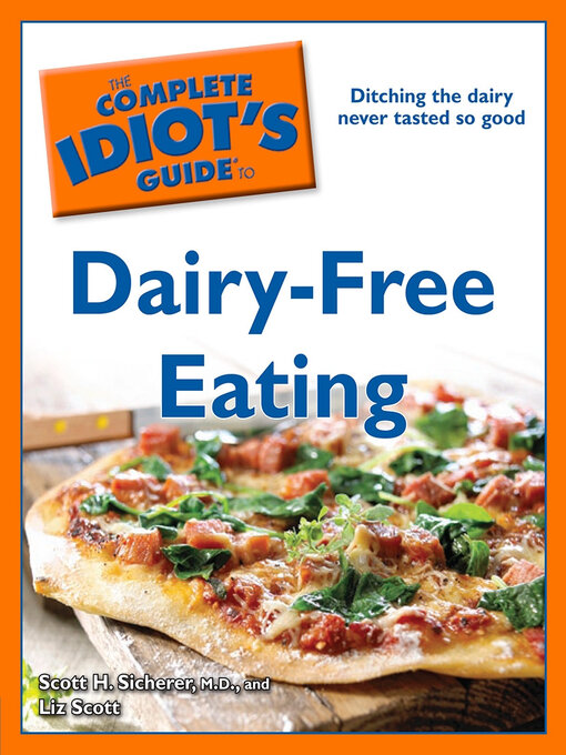 Title details for The Complete Idiot's Guide to Dairy-Free Eating by Liz Scott - Available